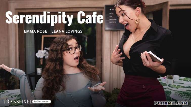 Transfixed – Emma Rose And Leana Lovings Serendipity Cafe XXX