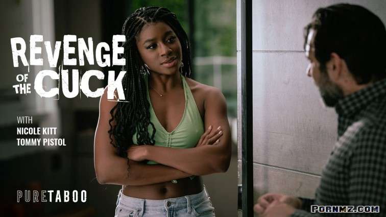 PureTaboo – Nicole Kitt Revenge Of The Cuck